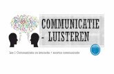 Les 1: Communicatie en interactie + soorten communicatie CO1-2 PP1.pdf · 2018-03-23 · Gedurende de opleiding krijg je vakken die vallen onder: Communicatie 1,2,3,4 In periode 1