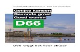 D66 Verkiezingsprogramma definitief met ... buurten voortaan standaard ruimte reserveren voor broedplaatsen