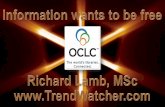 PowerPoint-presentatie - OCLC · Richard Lamb is trendwatcher van beroep. Woensdag 11 juni 2014 sprak hij tijdens de Dag van de Informal. De futuroloog adviseert reqelmatig bedrijven,
