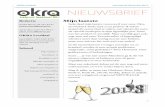 OKRA Leefdaal nieuwsbrief december 2017 NIEUWSBRIEFokra.leefdaal.be/wp-content/uploads/2017/12/OKRA-2017-12.pdfSinds eind 2009 probeer ik iedere maand dit eerste blad te vullen, met