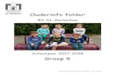 Ouderinfo folder · Info Folder Groep 5, BS St. Gerlachus – 2017-2018 Ouderinfo folder BS St. Gerlachus Schooljaar 2017-2018 Groep 5
