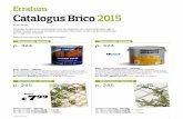 Catalogus Brico 2015 - Amazon Web Services... · Catalogus Brico 2015 Beste klant, Ondanks de grootste zorg besteed aan de realisatie van onze publicaties, zijn er enkele foutjes