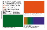 Festival van Vlaanderen MECHELEN HOORT …In maart 2016 wordt het volledige programma bekendgemaakt. Meer informatie op . za 23 april, 13:30-17:15 C entrum van Mechelen GRATIS Pop-