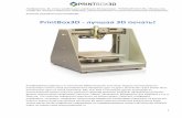 PrintBox3D - лучшая 3D печать! · 3D принтер Printox3D One поставляется с завода с уже откалиброванной платформой.