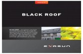 BLACK ROOF - Exasun · SERIEMATIGE WONINGBOUW EN RENOVATIE > Snel en eenvoudig te installeren > Volledig en waterdicht daksysteem > Ieder paneel individueel vervangbaar > Mooie, verzaagbare