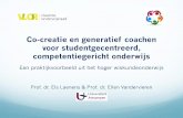 Co-creatie en generatief coachen voor studentgecentreerd, · PDF file 2019-05-02 · Co-creatie In co-creatief onderwijs ontwerpen studenten en docenten samen de leeromgeving: Co-creatie