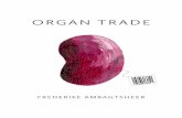 ORGAN TRADE - EURFREDERIKE AMBAGTSHEER. Organ Trade Orgaanhandel ... book design Martijn de Wilde cover art Martin Hoogduijn printing Ridderprint bv isbn 978 94 6299 584 0 Financial