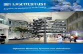 Lighthouse Monitoring Systemen voor ziekenhuizen · gevestigd. Door de expansieve groei van de bedrijfs - tak monitoring systemen is besloten deze bedrijfsac-tiviteiten meer ruimte