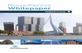 BouwKennis Whitepaper€¦ · Zorginstellingen krijgen steeds meer vrijheid en verantwoordelijkheid over hun investeringen. Dit geldt ook voor de manier waarop zij naar hun gebouwen