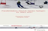 Parallelslalom Skiclub Tambo Splügen 25. März 2017€¦ · Small Final (15) Z1 Z2 5 Jäger Tamara 1.500 5 Jäger Tamara 0.500 1.099 QBibHeat 4 Q-Zeit 17 Strub Anna 24 Koelmann Lotte