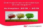 Dementievriendelijk Zwevegem - Expertisecentrum Dementie … · 2018-09-28 · OCMW en de gemeente brainstormden over de mogelijke aanpak voor Zwevegem. Op 3 februari 2018 vond een