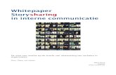 Whitepaper Storysharing in interne communicatie...2018/08/30  · ons op voor afspraken over het gebruik Auteursrecht en gebruik 1 Inhoudsopgave Inleidend verhaal: Geen Mulders meer