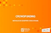 CRowdfunding - Sport Vlaanderen · PDF file project. Wat is crowdfunding? Concreet project Doelbedrag met beloning Deadline Crowdfunding platform Bestaand netwerk. PLATFORMEN. ...