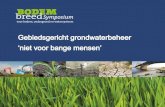 Programma - Symposium Bodem Breed · Lean vergunningsmanagement > omgevingswet ... Arnhem (wijk presikhaaf) ... Welke thema’s betrek je bij het gebiedsgericht grondwaterbeheer en