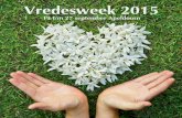 Vredesweek 2015 · De officiële start van de Vredesweek in Apeldoorn is op zaterdag 19 september in de Hofstad kerk, waarna we naar het Zuiderpark wandelen en onderweg op uiteenlopende