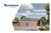 Presentatie Houtse Heuvel 2 Den Hout - Zwaluwe Bouw · 2018-06-26 · Informatie directe omwonende april – mei 2018 • Vooronderzoeken bestemmingsplan april – september 2018