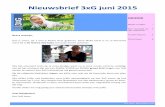 Beste ouders Een doorkijk op 2 In het nieuws 3 Zilvermeer 4 3xG juni 2015 .pdf · 2015 is al in de helft en ook de deelnemers die bevallen zijn tussen november 2012 en maart 2014