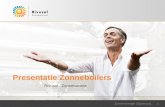 Presentatie Zonneboilers - Gijzenrooi · -energie Gijzenrooij Voorstellen en inhoud • Wilbert Neijmeijer • Rivusol Zonnewarmte – ontwikkeling en levering van zonneboilers •