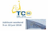 Jubileum weekend 9 en 10 juni 2018 - TCO Ootmarsum · 2018-07-09 · Jubileum weekend 9 en 10 juni 2018. Zaterdag 9 juni Feest voor de jeugdleden. Zondag 10 juni Seniorentoernooi