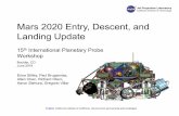 Mars 2020 Entry, Descent, and Landing Update€¦ · Mars 2020 Project | 14 2018 IPPW 15 n Mars 2020 Project development is making good progress and continues to be on track for the