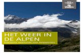Het weer in de Alpen - NKBV€¦ · het weer leert inschatten en op de voortekenen let, kan weersomslagen zien aankomen en er tijdig op reageren. deze brochure geeft uitleg over diverse