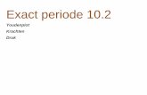 Exact periode 10 - Scaldalab.scalda.nl/pdf/Exact10.2.pdf · 2018-07-05 · Exact Periode 10.2 4 2. Als er op een voorwerp met massa m een kracht F werkt ondervindt het een versnelling