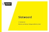 Slotwoord - Flanders' Care · Slotwoord Jo Vandeurzen Minister van Welzijn, Volksgezondheid en Gezin . Op een aantoonbare wijze en door innovatie het aanbod van kwaliteitsvolle zorg