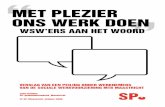 Met Plezier onS werk doen - maastricht.sp.nl · wsw’ers aan het woord Het doel van de Wsw is het bieden van aangepast werk in een beschermde omgeving aan arbeidsgehan-dicapten.