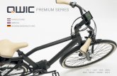 PREMIUM SERIES - QWIC · 2018-06-05 · U bent zojuist de trotse bezitter geworden van een QWIC elektrische fiets. Waarschijnlijk wilt u op dit moment maar één ding doen: Naar buiten