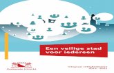 en eilige stad r iedereen - Homepage utrecht.nl · 2018-12-13 · 2019 2022 4 Die ambitie spreekt uit ook het coalitieakkoord 2018-2022 ‘Utrecht: ruimte voor iedereen’. Veiligheid