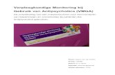 Verpleegkundige Monitoring bij Gebruik van Antipsychotica ... … · Verpleegkundige Monitoring bij Gebruik van Antipsychotica (VMGA). Digna van der Kellen, november 2010, GGZ-VS08