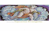 Aquarius Evangelie - de geboorte en de opstanding van de ... · van jaar het krachtigst in op de mensheid op het noordelijk halfrond. Deze bloemlezing met hoofdstukken uit het Aquarius