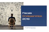 Fiscale Eindejaarstips 2019 - Forward Fiscalisten · het mogelijk om eerder winst te nemen, of kosten uit te stellen tot volgend jaar, waardoor u dit jaar (meer) winst behaald. 1.8