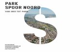 Park SPoor NoorD - AG VESPA€¦ · aan Park Spoor Noord in beeld te brengen. Net zoals bij elk project, kunnen aanbevelingen en aandachtspunten worden geboekstaafd en verder doorgegeven.