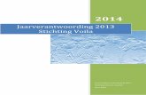 Jaarverantwoording 2013 Stichting Voilavoilaleusden.nl/wp-content/uploads/2017/05/1416063397_Jaarversla… · Jaarverslag en Jaarrekening 2013 Stichting Voila te Leusden 23-5-2014