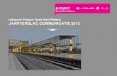 Infopunt Project Gent Sint-Pieters JAARVERSLAG ......05/10/2015 Tuin in helling voor station Gent-Sint-Pieters is open Bewonersbrieven (15) 26/02/2015 Volgende fase stationswerken