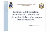 Identificarea bibliografică a documentelor. …lib.upsc.md/wp-content/uploads/2019/04/Identificarea...Identificarea documentelor Identificarea documentelordintr-o bibliotecă este