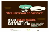 Wet “Rechten van de patiënt” - Belgium · 2017-03-22 · Deze brochure is bestemd voor beroepsbeoefenaars en patiënten. Ze verstrekt informatie over de huidige inhoud van de