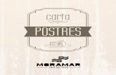 POSTRES - Restaurant Moramar · Tarta Tatín de poma amb gelat / Tarta Tatín de manzana con helado Lioneses / Profiteroles Músic amb moscatell / Músico con moscatel Nata amb nous