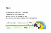 ARA Presentatie - hoe werkt het programma …erfgoedgelderland.nl/.../2016/04/ARA-Presentatie-RBT-KAN.pdfingelogd op 11-01 2016 15:37 Uitloggen VOLG ONS Vog de regio Arnhem Nijmegen
