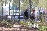 Vaste grond Jaarverslag 2018 - Rotterdamse Munt...Munt ingezet voor een levendige stad, een gezonde planeet en groeizame werkplekken voor stadsgenoten. Zij hebben bijgedragen in tuinwerkdiensten,