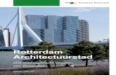 Rotterdam Architectuurstad...Rotterdam Architectuurstad 1 Samen maken we de stad Architectuur is de kunst van het bouwen. Een definitie die staat als een huis. Toch gaat architectuur