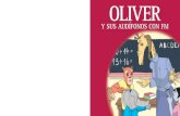 Oliver FM Enduser Brochure - Equipo de Atención al ... · «Oliver y sus audífonos» y «Oliver y Sus Audífonos con FM», están dedicados a mi hermano Patrick que padece deficiencias