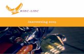 Jaarverslag 2015 Jaarverslag 2015 3 Inhoud 1. Voorwoord 4 2. De RIEC’s en het LIEC 8 2.1 De Taken 8 2.2 Prioriteiten 9 3. Regionale activiteiten en resultaten per RIEC 10