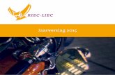 Jaarverslag 2015 - RIEC-LIEC Informatie- en …...2015/09/01  · Jaarverslag 2015 3 Inhoud 1. Voorwoord 4 2. De RIEC’s en het LIEC 8 2.1 De Taken 8 2.2 Prioriteiten 9 3. Regionale