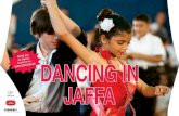 k ea DANCING IN JAFFA - SchoolPodiumNOORD in j… · SynOpSiS Pierre Dulaine, een gerenommeerd stijldanser, keert terug naar zijn geboortestad Jaffa (Israël) om een bewonderenswaardig