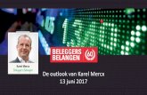 De outlook van Karel Mercx - Online Broker LYNX Masterclass... · 2017-06-13 · De outlook van Karel Mercx De outlook van Karel ... 1.De recente ontwikkelingen op de beurs 2.Outlook