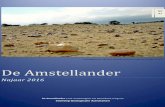 De Amstellander€¦ · De GEA beurs in onze Meent in oktober jl. was geanimeerd maar wat minder druk dan vorig jaar. Ook de tentoonstelling Frankrijk was het bekijken zeker waard.