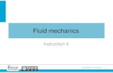 Fluid mechanics · PDF file 2016-02-16 · Fluid Mechanics –Instruction 4 8 Massa- en impulsbalans Een turbulente stroming in een ronde buis van straal R kan worden beschreven met