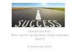 Masterclass KIVI: Beter scoren op openbare aanbestedingen Deel … · 2017-11-13 · Masterclass KIvI Perspectief Aanbesteder Marc Unger - Corporate Procurement 9 november 2017 .